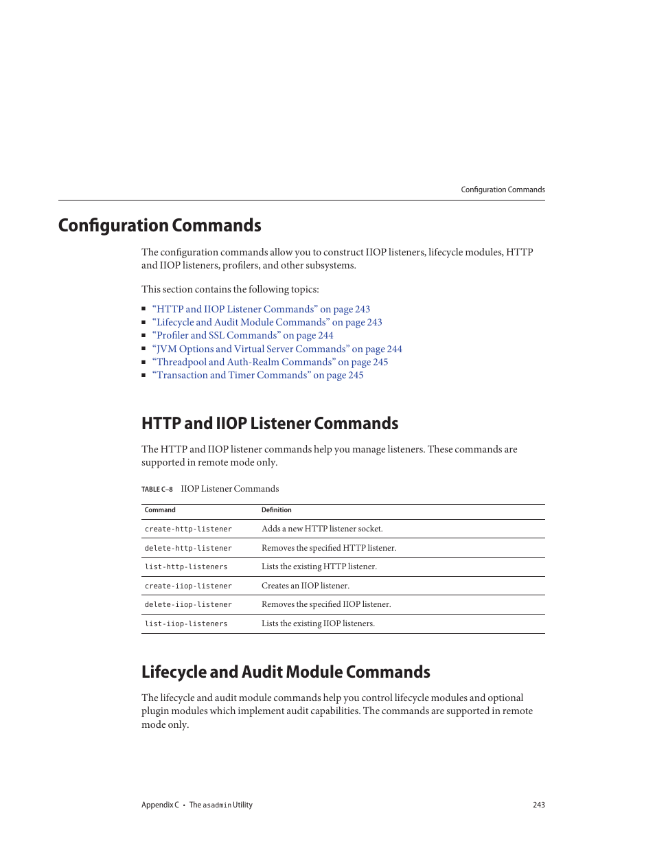 Configuration commands, Http and iiop listener commands, Lifecycle and audit module commands | Table c–8, Iiop listener commands | Sun Microsystems GLASSFISH ENTERPRISE 820433510 User Manual | Page 243 / 256