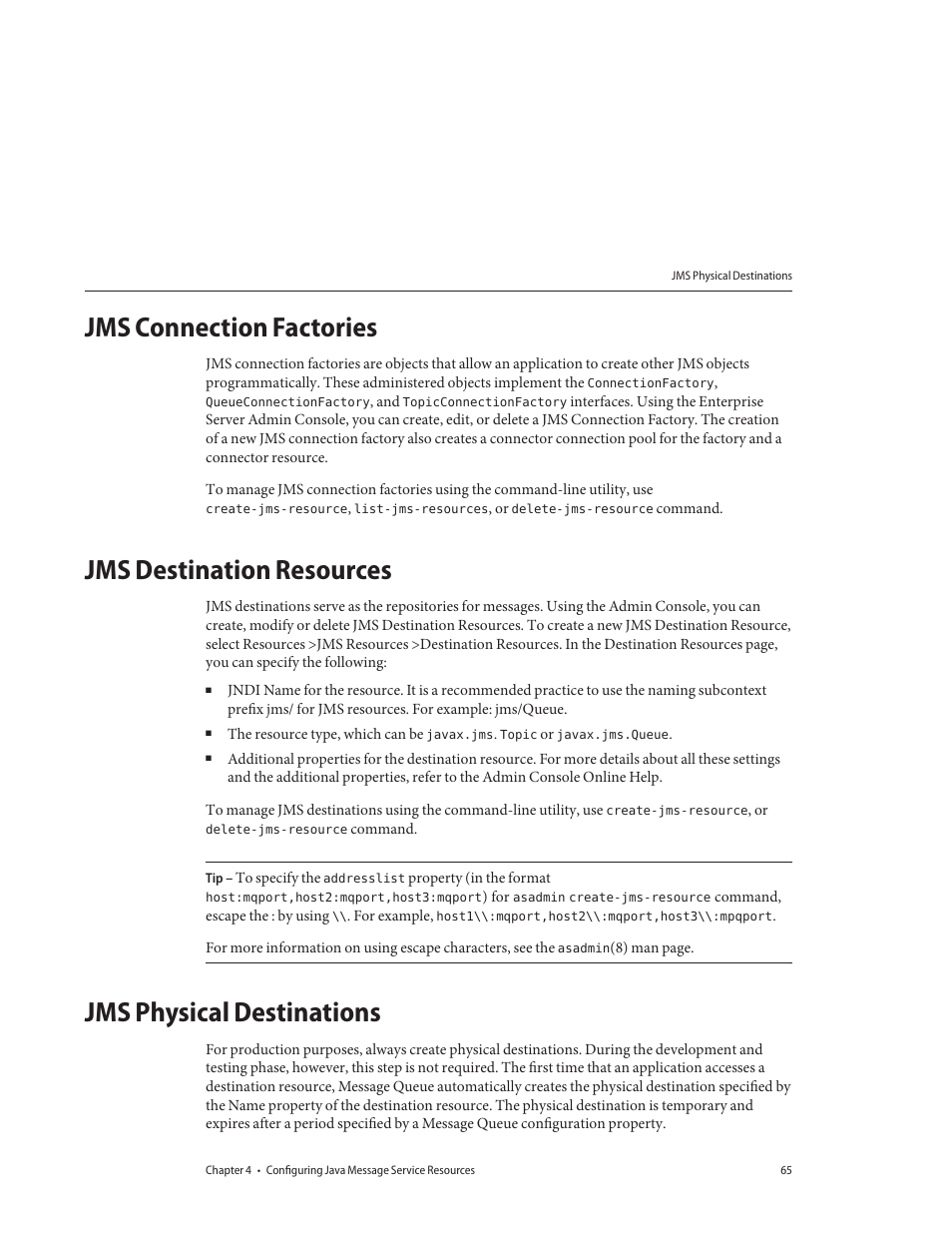 Jms connection factories, Jms destination resources, Jms physical destinations | Sun Microsystems GLASSFISH ENTERPRISE 820433510 User Manual | Page 65 / 256