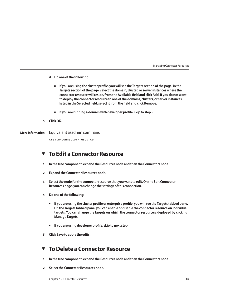 To edit a connector resource, To delete a connector resource, Equivalent asadmin command | Sun Microsystems GLASSFISH ENTERPRISE 820433510 User Manual | Page 89 / 256