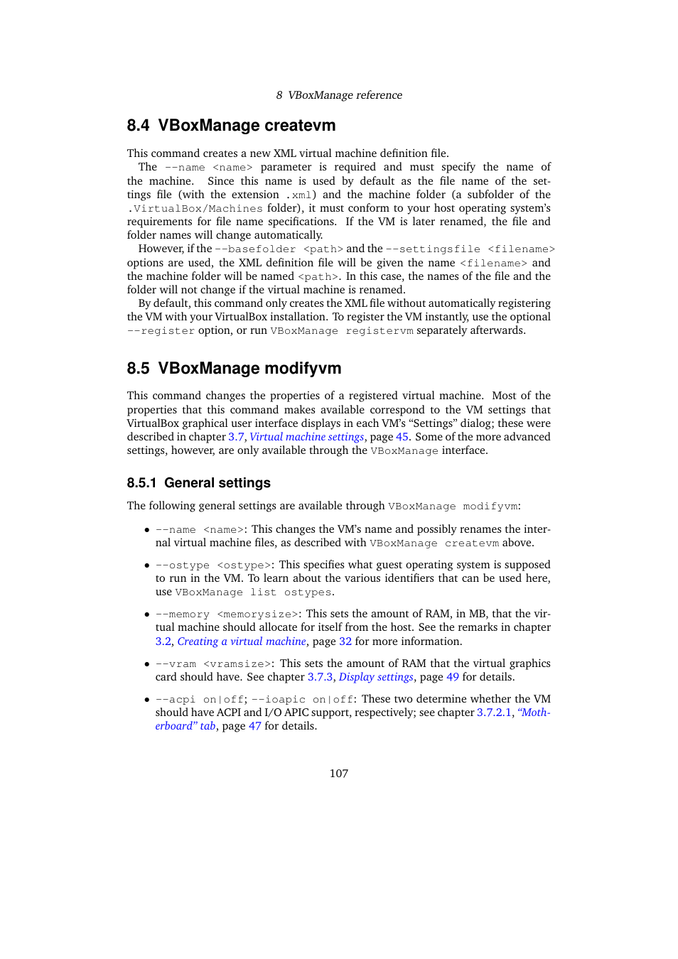 4 vboxmanage createvm, 5 vboxmanage modifyvm, 1 general settings | Vboxmanage createvm, Vboxmanage modifyvm, General settings, Vboxmanage, Modifyvm | Sun Microsystems VIRTUALBOX 3.0.0 User Manual | Page 107 / 259