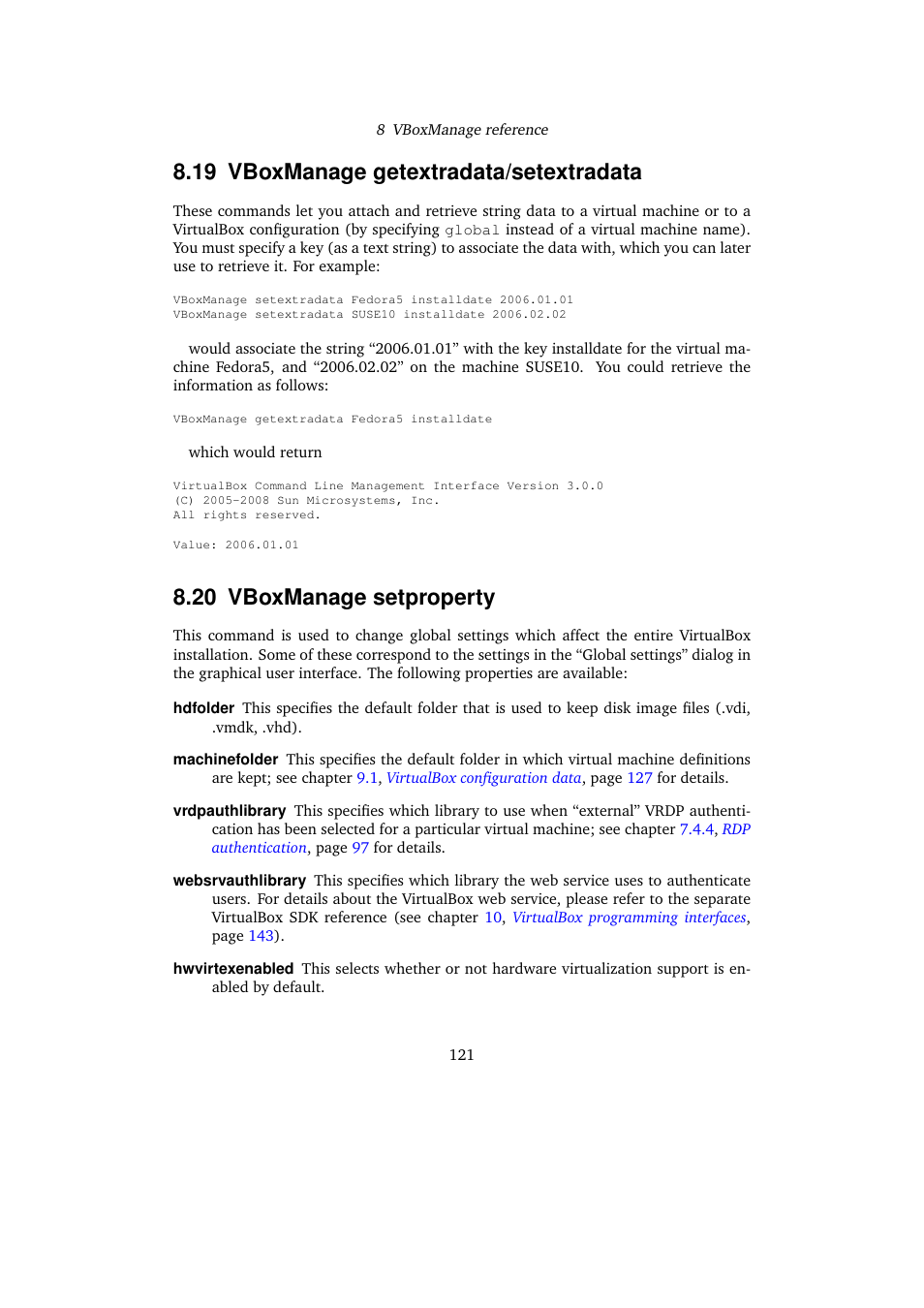 19 vboxmanage getextradata/setextradata, 20 vboxmanage setproperty | Sun Microsystems VIRTUALBOX 3.0.0 User Manual | Page 121 / 259