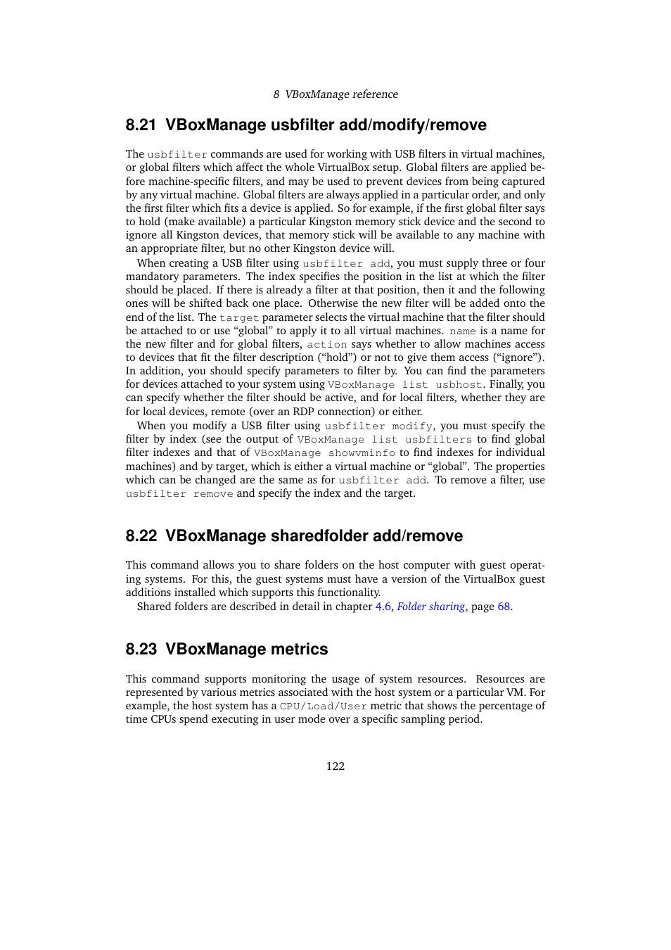 21 vboxmanage usbfilter add/modify/remove, 22 vboxmanage sharedfolder add/remove, 23 vboxmanage metrics | Sun Microsystems VIRTUALBOX 3.0.0 User Manual | Page 122 / 259