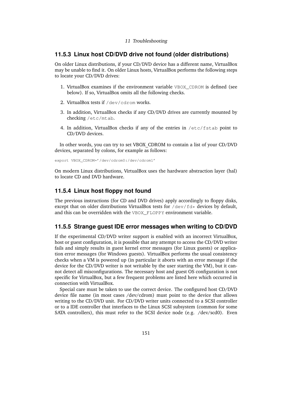 4 linux host floppy not found | Sun Microsystems VIRTUALBOX 3.0.0 User Manual | Page 151 / 259