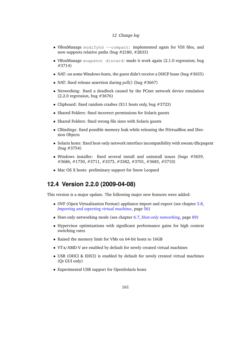 4 version 2.2.0 (2009-04-08) | Sun Microsystems VIRTUALBOX 3.0.0 User Manual | Page 161 / 259