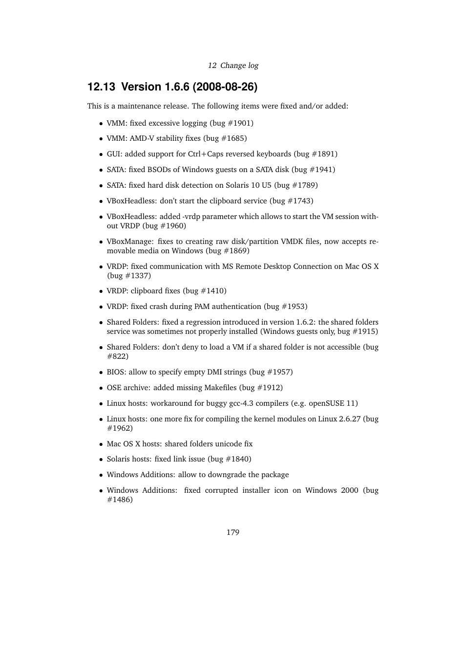 13 version 1.6.6 (2008-08-26), 13version 1.6.6 (2008-08-26) | Sun Microsystems VIRTUALBOX 3.0.0 User Manual | Page 179 / 259