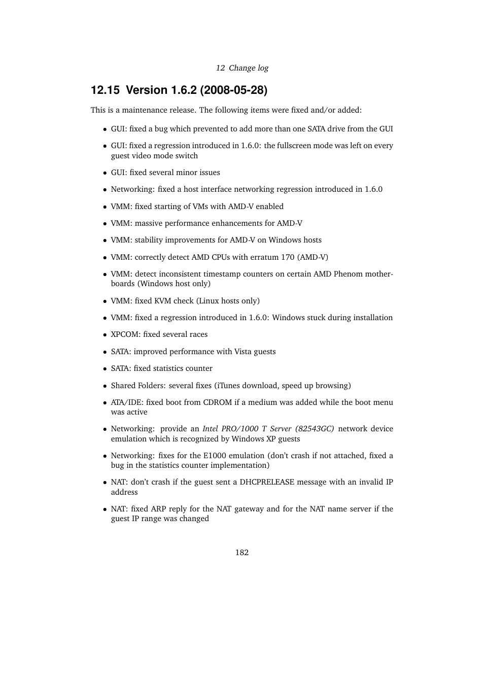 15 version 1.6.2 (2008-05-28), 15version 1.6.2 (2008-05-28) | Sun Microsystems VIRTUALBOX 3.0.0 User Manual | Page 182 / 259