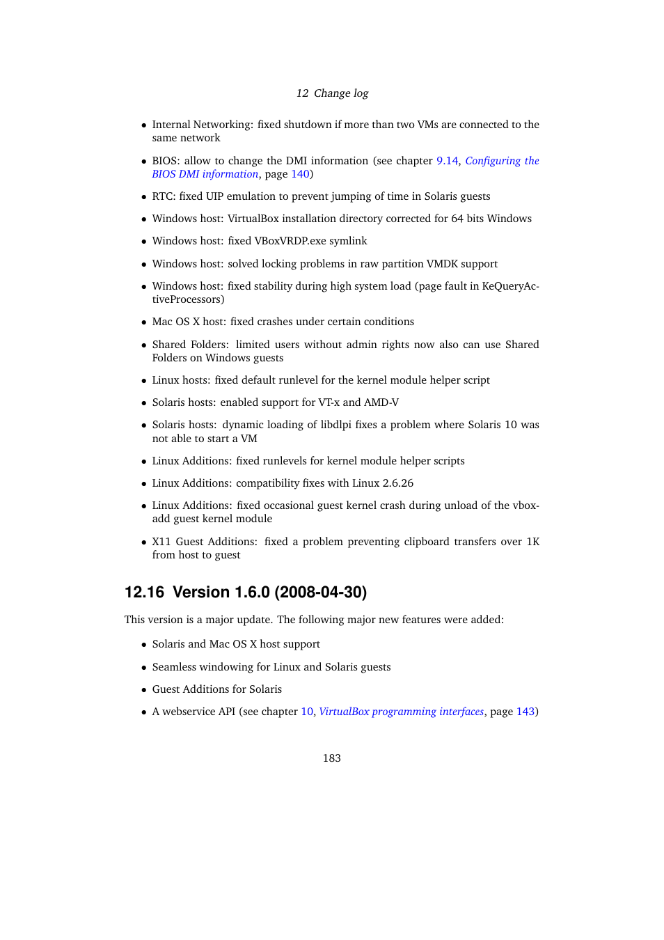 16 version 1.6.0 (2008-04-30), 16version 1.6.0 (2008-04-30) | Sun Microsystems VIRTUALBOX 3.0.0 User Manual | Page 183 / 259