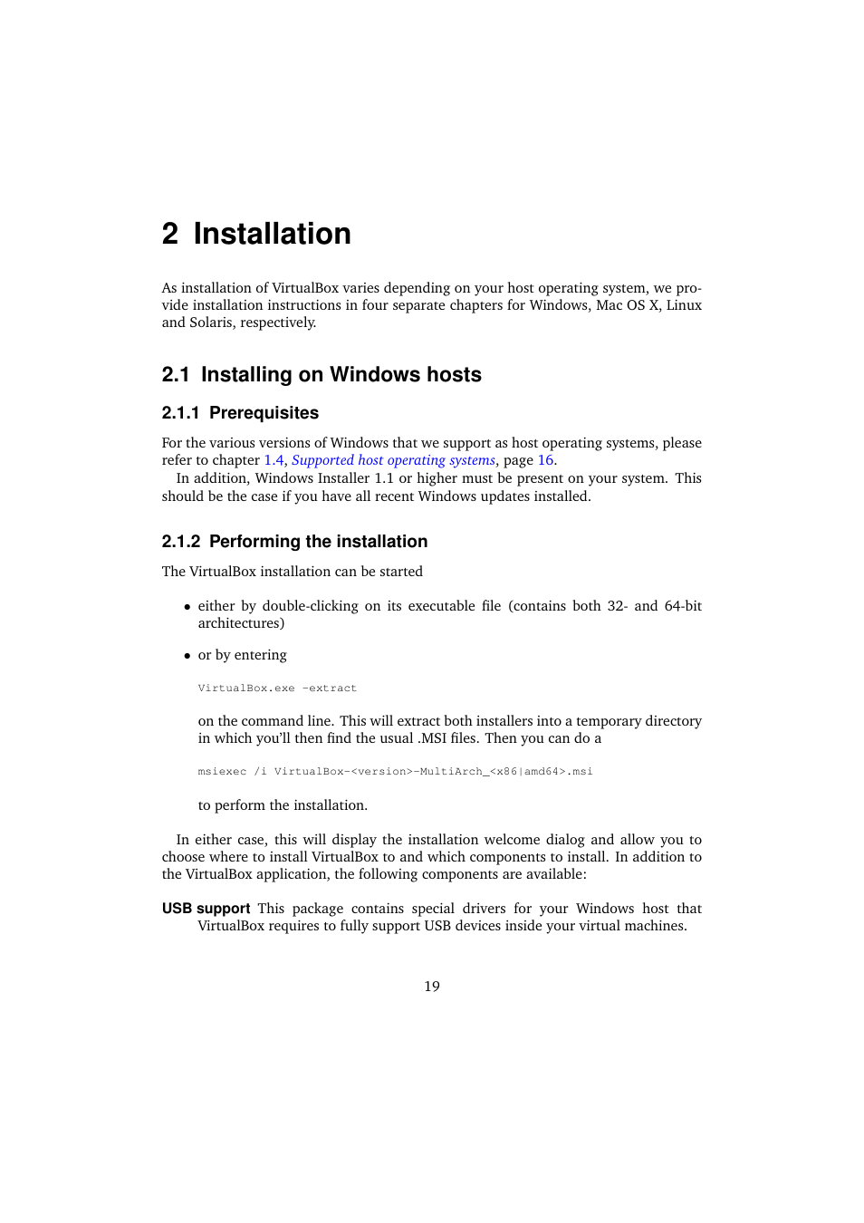 2 installation, 1 installing on windows hosts, 1 prerequisites | 2 performing the installation, Installation, Installing on windows hosts, Prerequisites, Performing the installation | Sun Microsystems VIRTUALBOX 3.0.0 User Manual | Page 19 / 259