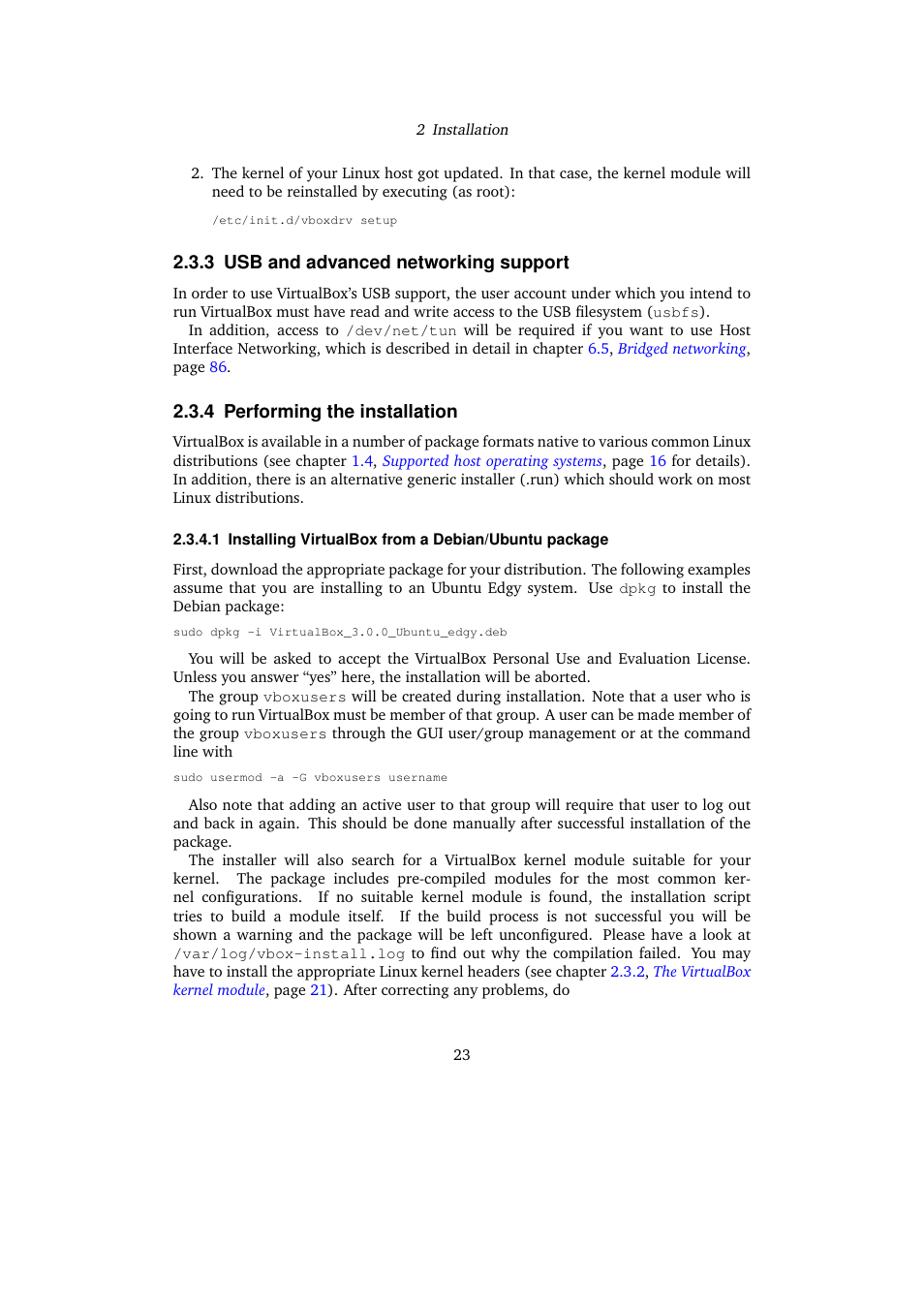 3 usb and advanced networking support, 4 performing the installation, Usb and advanced networking support | Performing the installation | Sun Microsystems VIRTUALBOX 3.0.0 User Manual | Page 23 / 259