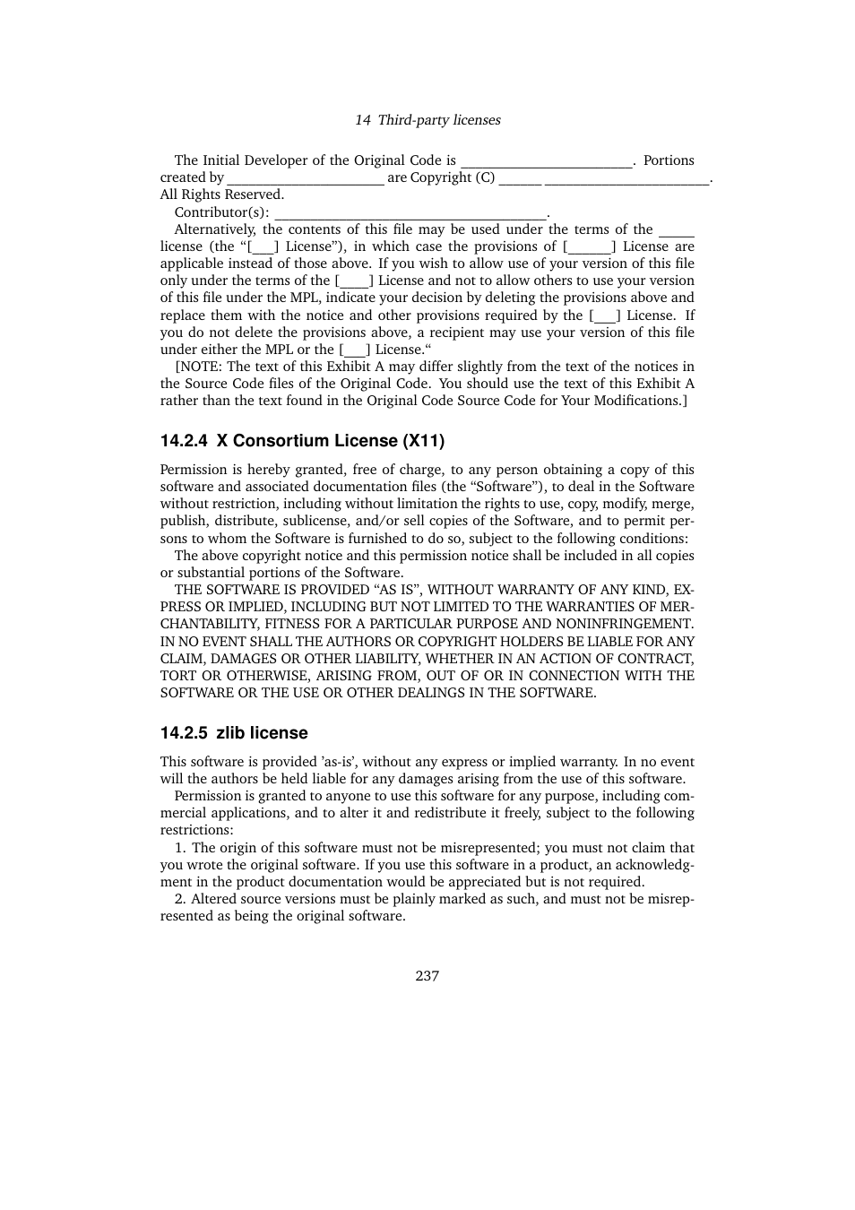 4 x consortium license (x11), 5 zlib license, X consortium license (x11) | Consortium license (x11), Zlib license | Sun Microsystems VIRTUALBOX 3.0.0 User Manual | Page 237 / 259