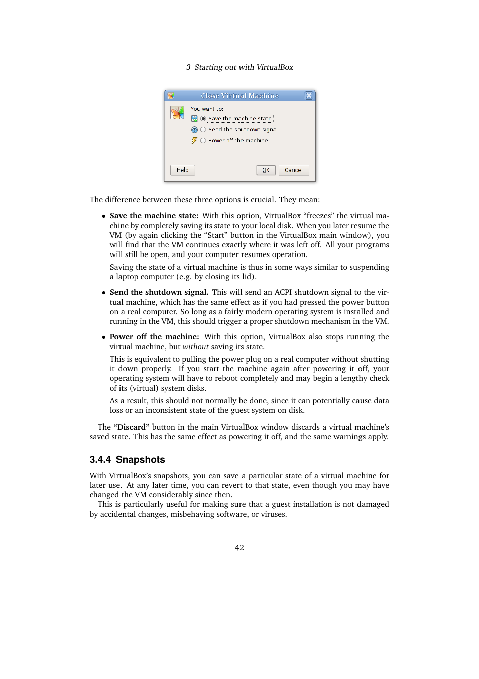 4 snapshots, Snapshots | Sun Microsystems VIRTUALBOX 3.0.0 User Manual | Page 42 / 259