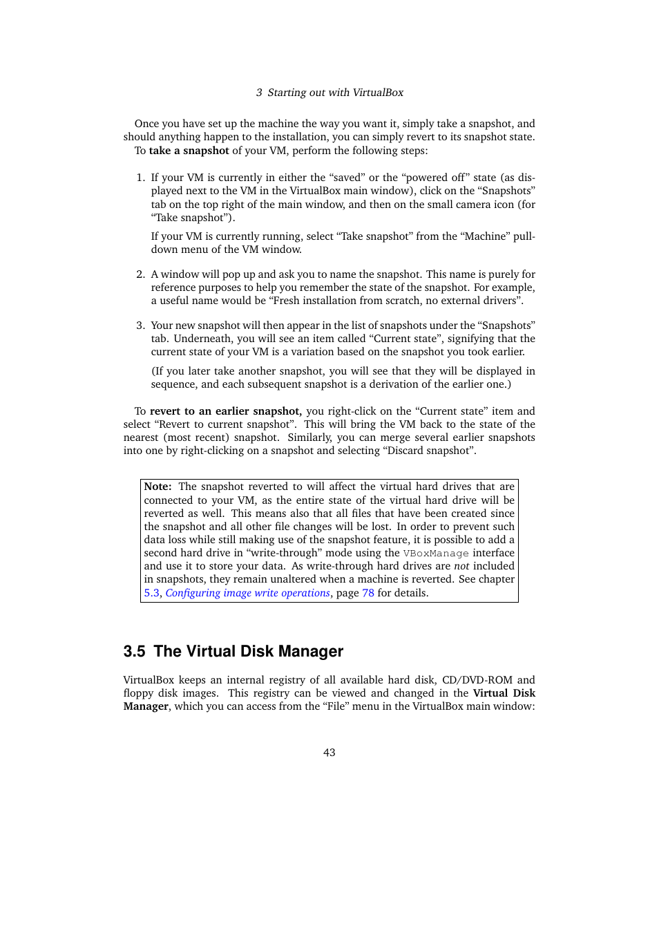 5 the virtual disk manager, The virtual disk manager, The virtual | Disk manager | Sun Microsystems VIRTUALBOX 3.0.0 User Manual | Page 43 / 259