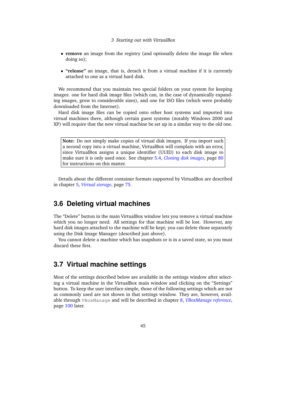 6 deleting virtual machines, 7 virtual machine settings, Deleting virtual machines | Virtual machine settings | Sun Microsystems VIRTUALBOX 3.0.0 User Manual | Page 45 / 259