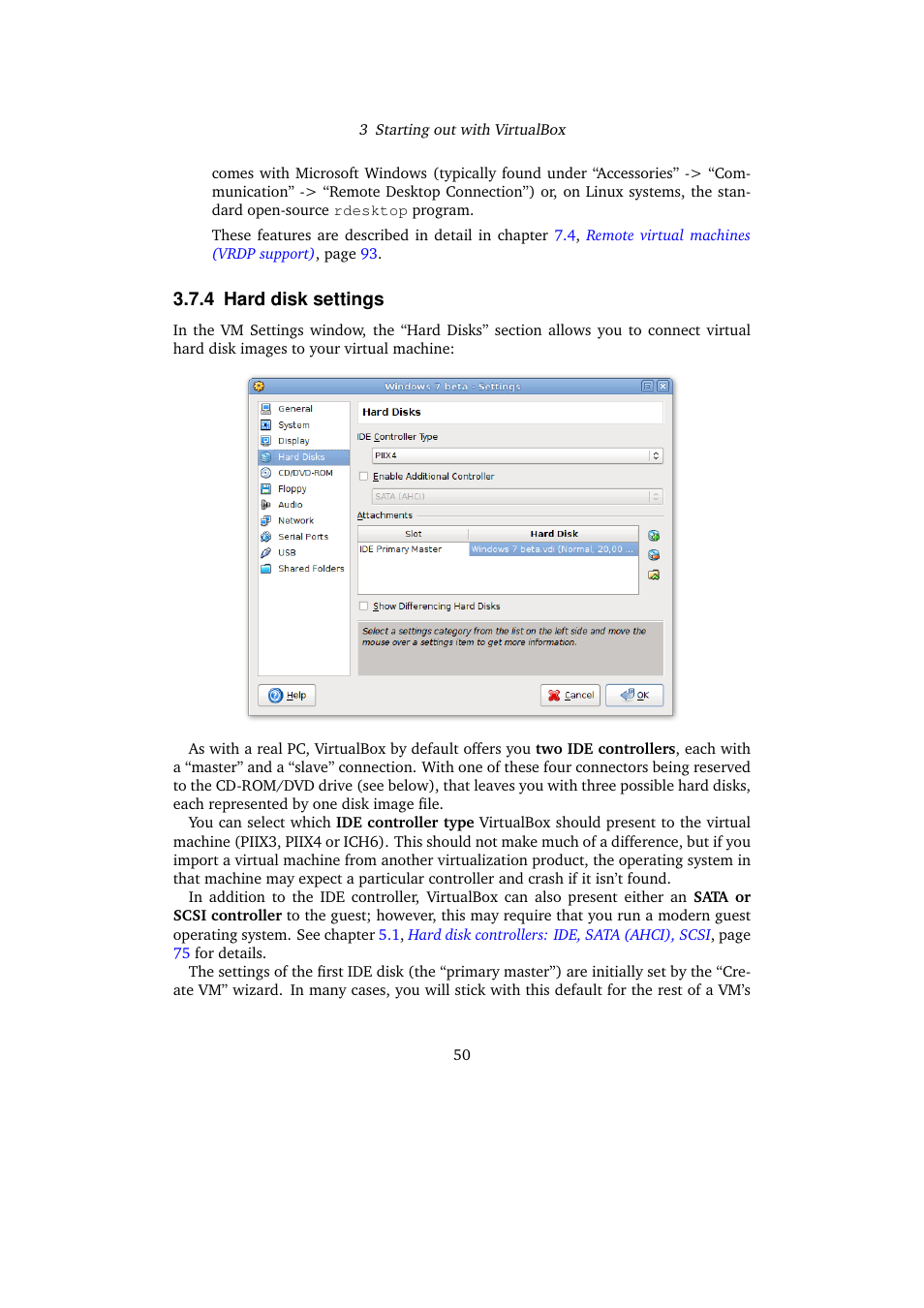 4 hard disk settings, Hard disk settings | Sun Microsystems VIRTUALBOX 3.0.0 User Manual | Page 50 / 259