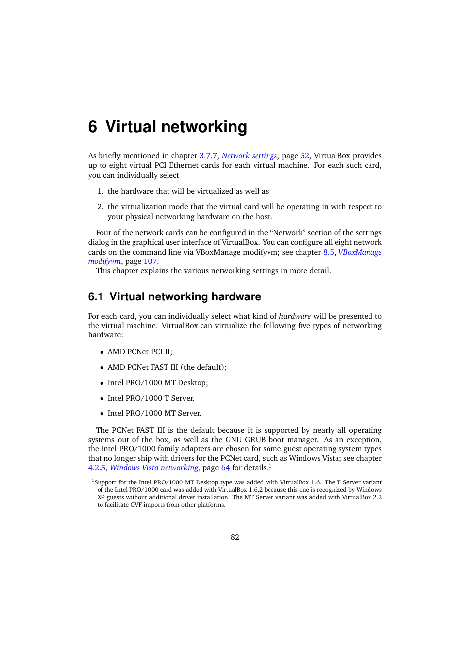 6 virtual networking, 1 virtual networking hardware, Virtual networking | Virtual networking hardware | Sun Microsystems VIRTUALBOX 3.0.0 User Manual | Page 82 / 259