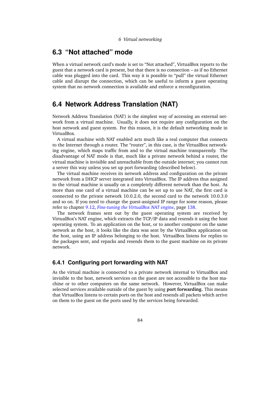 3 "not attached" mode, 4 network address translation (nat), 1 configuring port forwarding with nat | Not attached” mode, Network address translation (nat), Configuring port forwarding with nat, 3 “not attached” mode | Sun Microsystems VIRTUALBOX 3.0.0 User Manual | Page 84 / 259