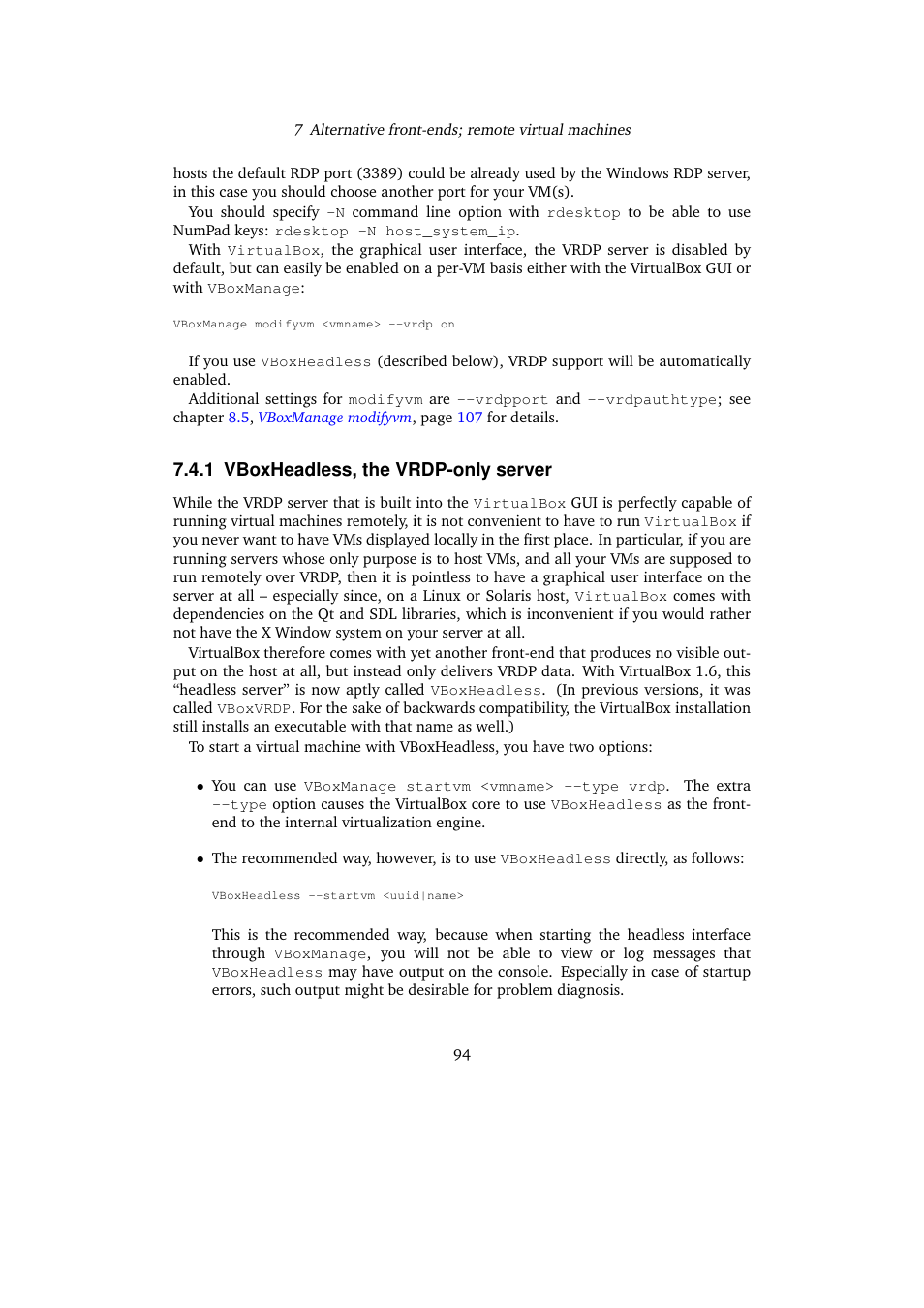 1 vboxheadless, the vrdp-only server, Vboxheadless, the vrdp-only server | Sun Microsystems VIRTUALBOX 3.0.0 User Manual | Page 94 / 259