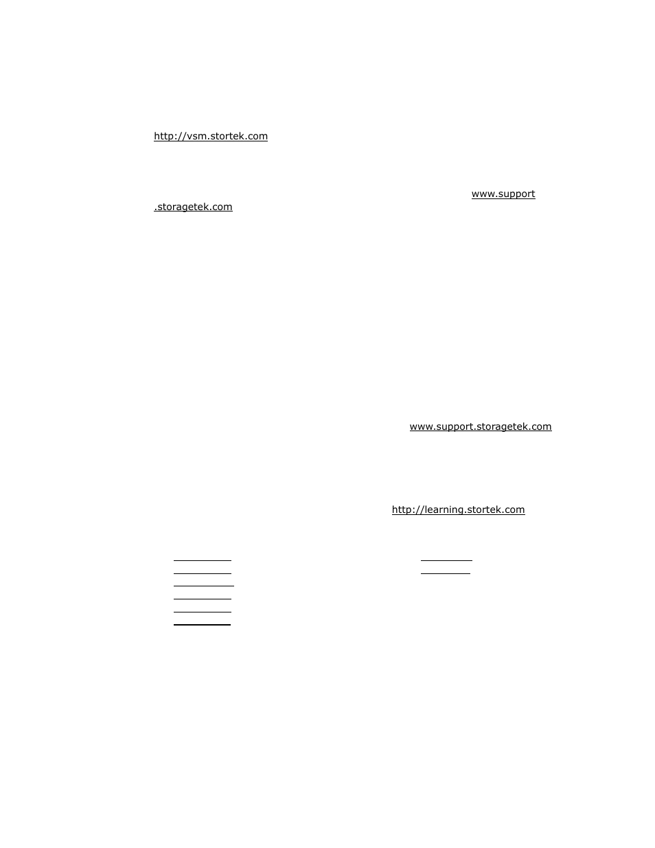 Vsm engineering website, Customer resource center, Product-specific documentation | Product education and training | Sun Microsystems StorageTek 96257 User Manual | Page 21 / 118