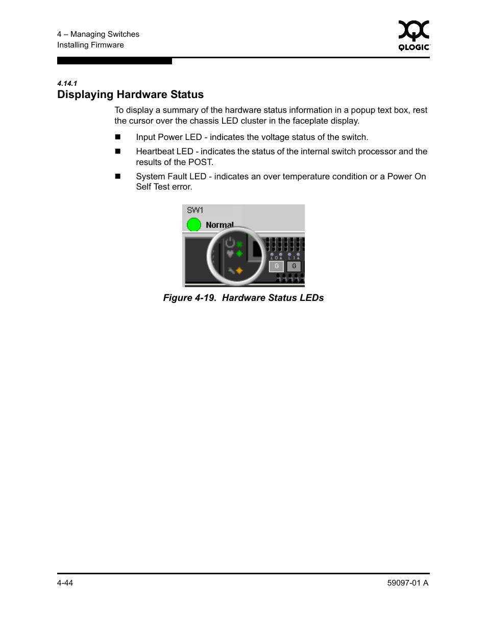 1 displaying hardware status, Displaying hardware status -44, Hardware status leds -44 | Displaying hardware status | Sun Microsystems 5602 User Manual | Page 148 / 324