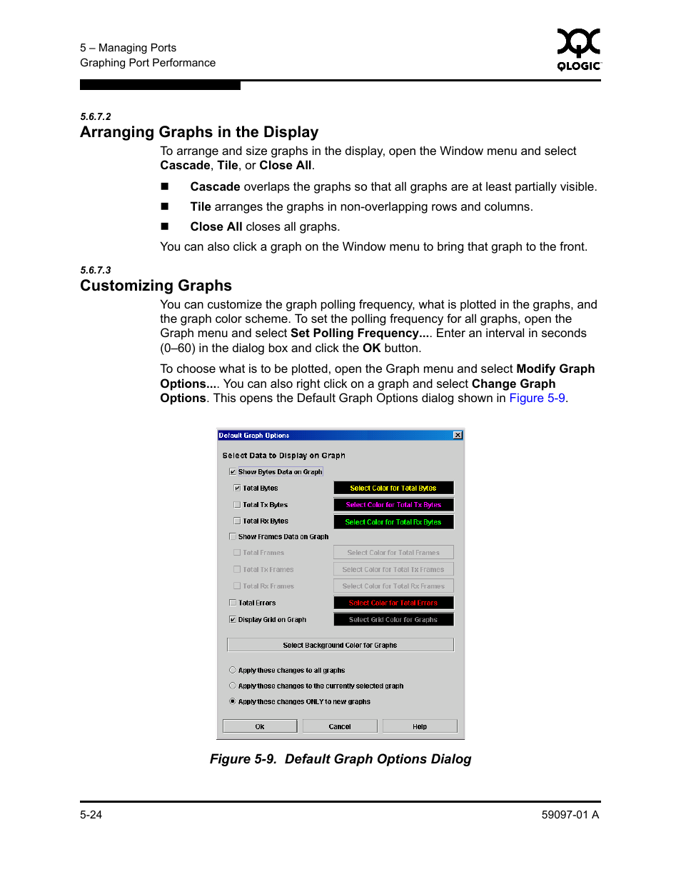 2 arranging graphs in the display, 3 customizing graphs, Arranging graphs in the display -24 | Customizing graphs -24, Default graph options dialog -24, Arranging graphs in the display” on | Sun Microsystems 5602 User Manual | Page 172 / 324