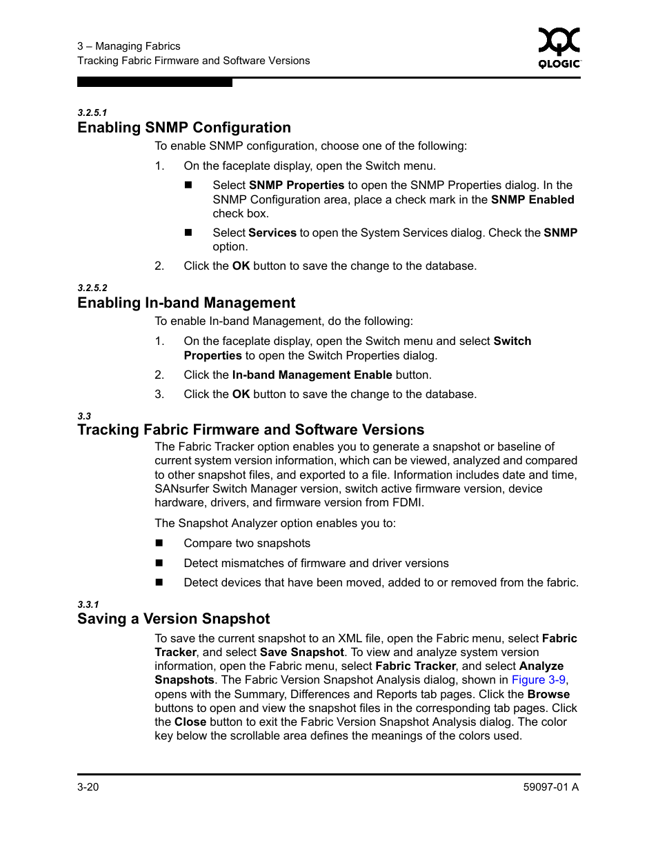 1 enabling snmp configuration, 2 enabling in-band management, 3 tracking fabric firmware and software versions | 1 saving a version snapshot, Enabling snmp configuration -20, Enabling in-band management -20, Tracking fabric firmware and software versions -20, Saving a version snapshot -20, Tracking fabric firmware and software versions, R to | Sun Microsystems 5602 User Manual | Page 66 / 324