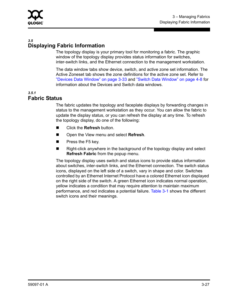 5 displaying fabric information, 1 fabric status, Displaying fabric information -27 | Fabric status -27, R to, Displaying fabric information | Sun Microsystems 5602 User Manual | Page 73 / 324