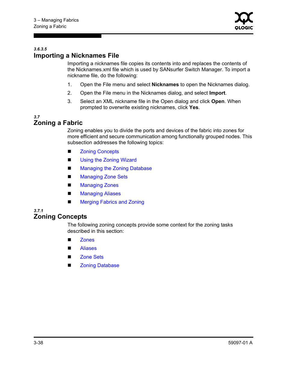 5 importing a nicknames file, 7 zoning a fabric, 1 zoning concepts | Importing a nicknames file -38, Zoning a fabric -38, Zoning concepts -38, Zoning a, Zoning a fabric | Sun Microsystems 5602 User Manual | Page 84 / 324