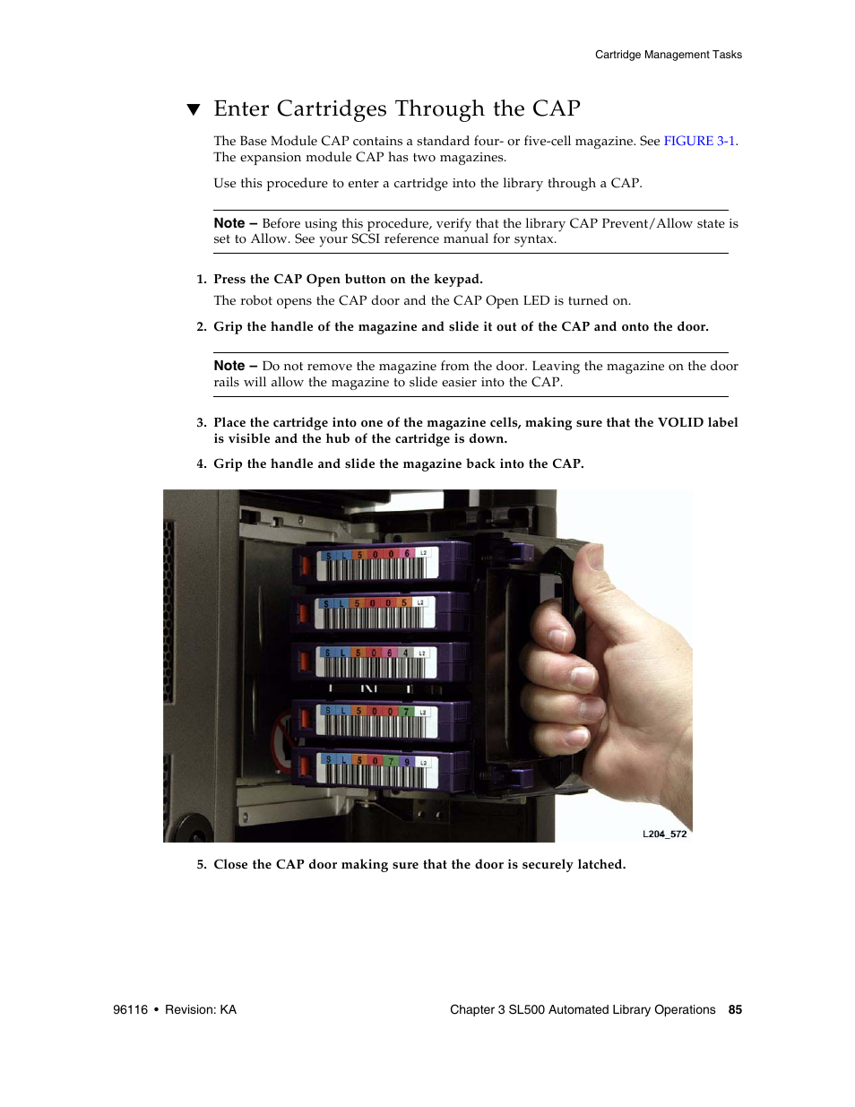 Enter cartridges through the cap, Enter cartridges through the cap 85 | Sun Microsystems StorageTek Modular Library System SL500 User Manual | Page 117 / 436