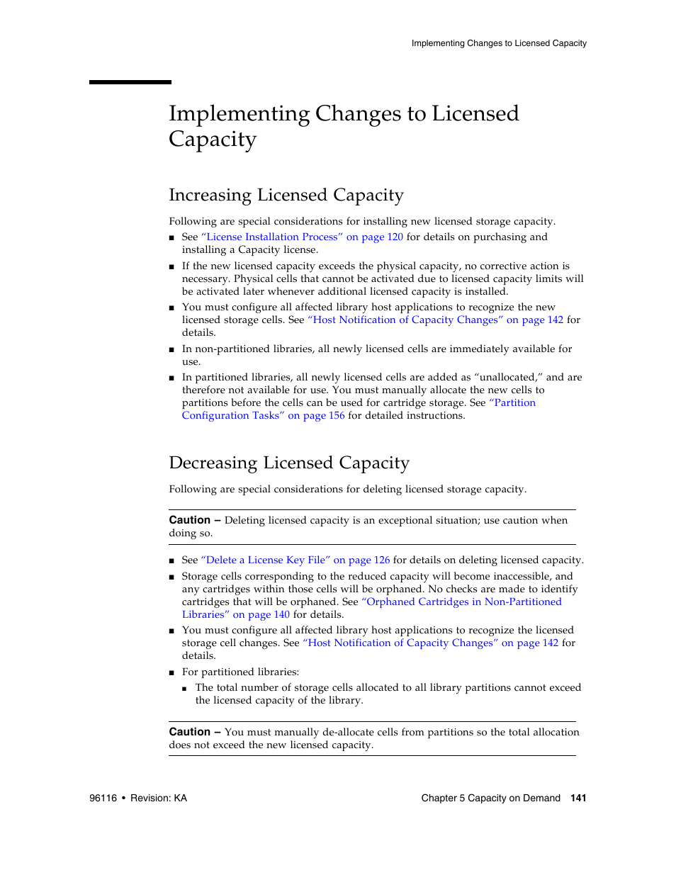 Implementing changes to licensed capacity, Increasing licensed capacity, Decreasing licensed capacity | Implementing changes to licensed capacity 141, Decreasing licensed capacity 141 | Sun Microsystems StorageTek Modular Library System SL500 User Manual | Page 173 / 436