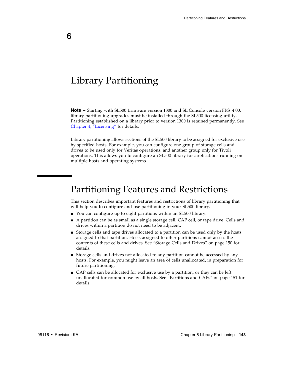 Library partitioning, Partitioning features and restrictions, Chapter 6, “library | Chapter 6, “library partitioning, Library partitioning 143 | Sun Microsystems StorageTek Modular Library System SL500 User Manual | Page 175 / 436