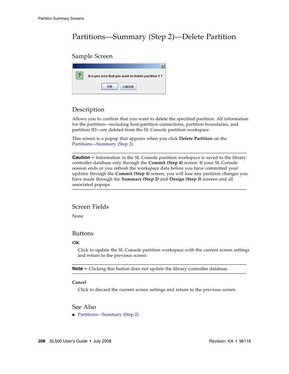 Partitions-summary (step 2)-delete partition, Partitions—summary (step 2)—delete partition 208, Partitions—summary (step 2)—delete partition | Partitions—summary, Step 2)—delete partition, Sample screen description, Screen fields, Buttons, See also | Sun Microsystems StorageTek Modular Library System SL500 User Manual | Page 240 / 436