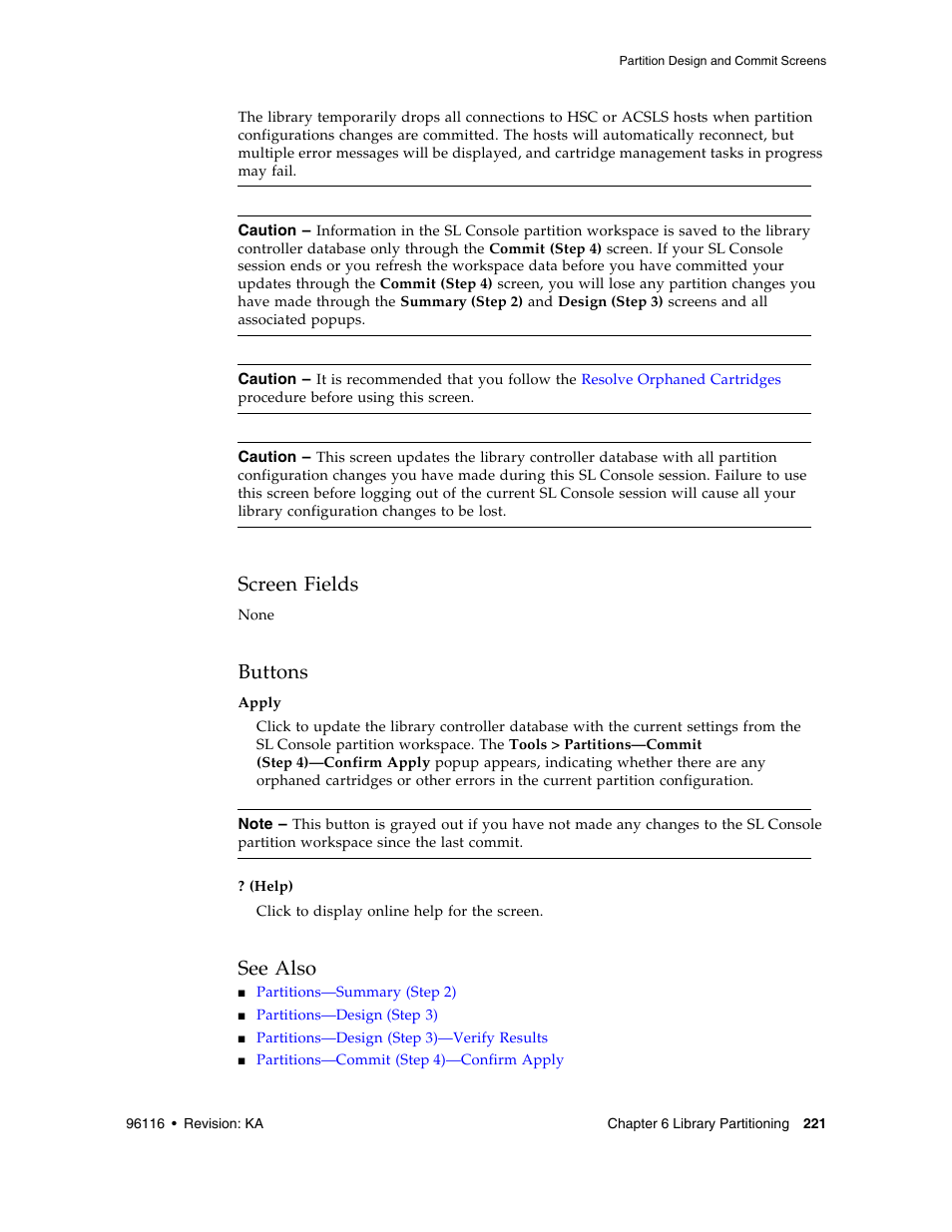 Screen fields, Buttons, See also | Sun Microsystems StorageTek Modular Library System SL500 User Manual | Page 253 / 436
