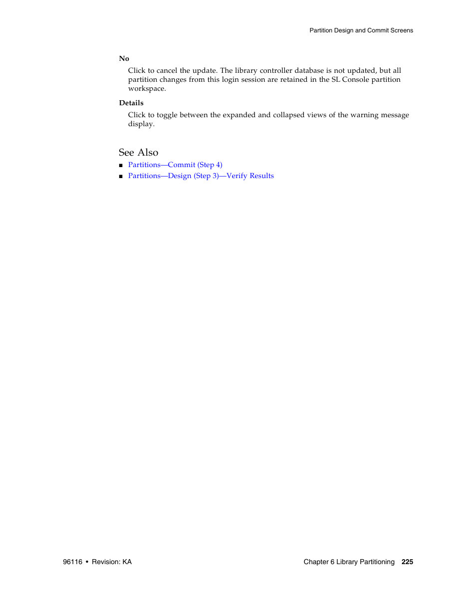 See also | Sun Microsystems StorageTek Modular Library System SL500 User Manual | Page 257 / 436