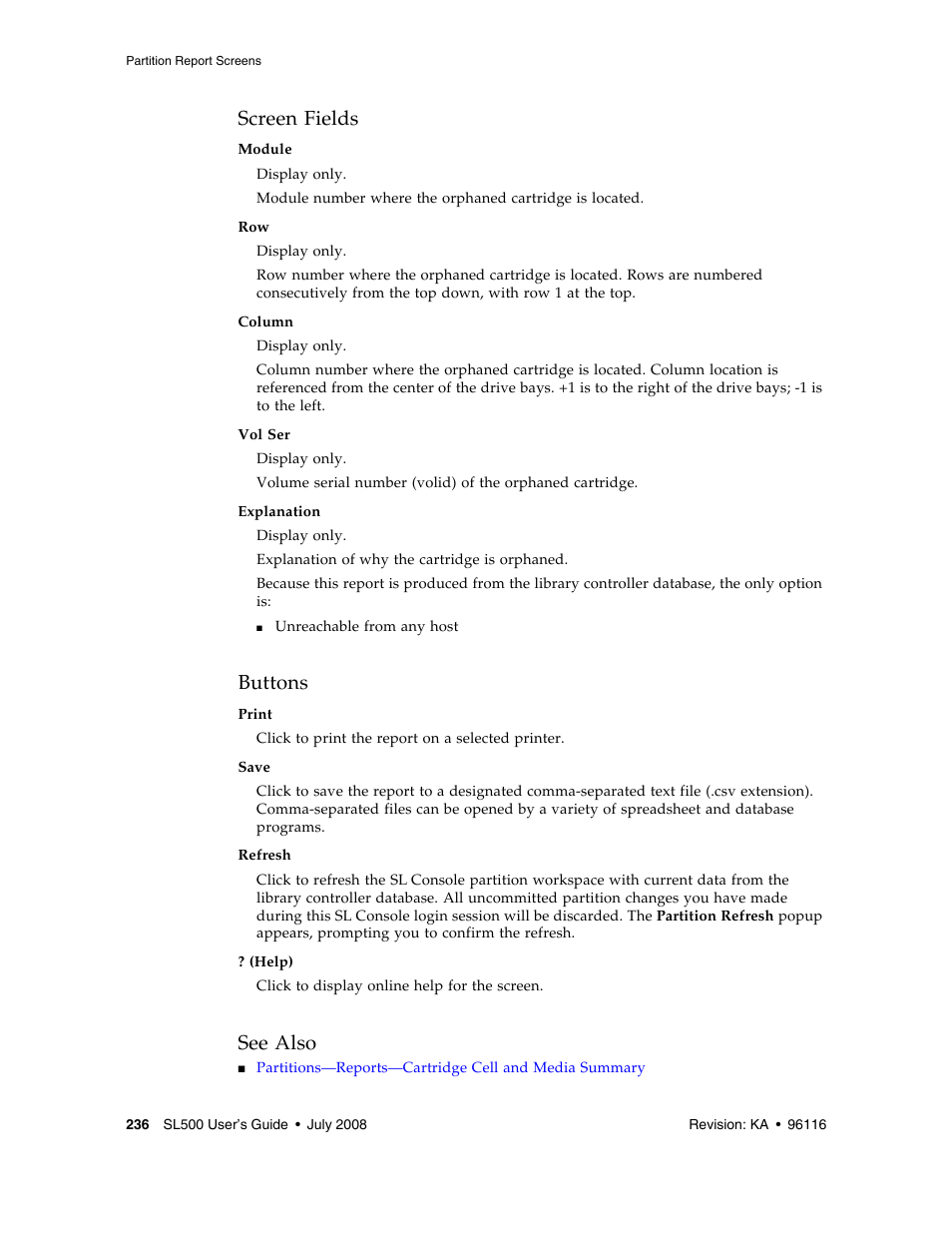 Screen fields, Buttons, See also | Sun Microsystems StorageTek Modular Library System SL500 User Manual | Page 268 / 436
