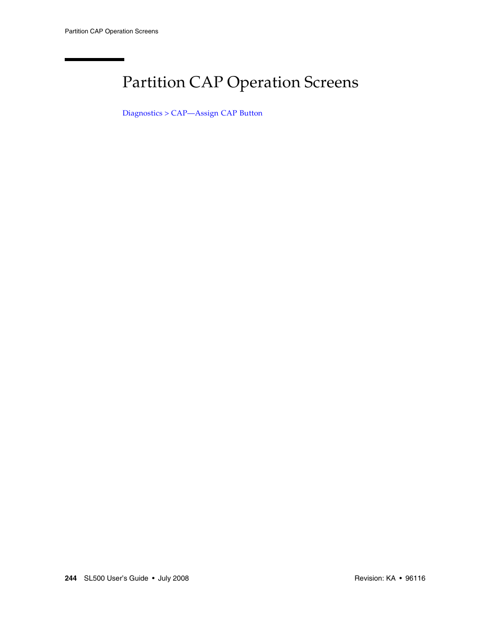 Partition cap operation screens, Partition cap operation screens 244 | Sun Microsystems StorageTek Modular Library System SL500 User Manual | Page 276 / 436