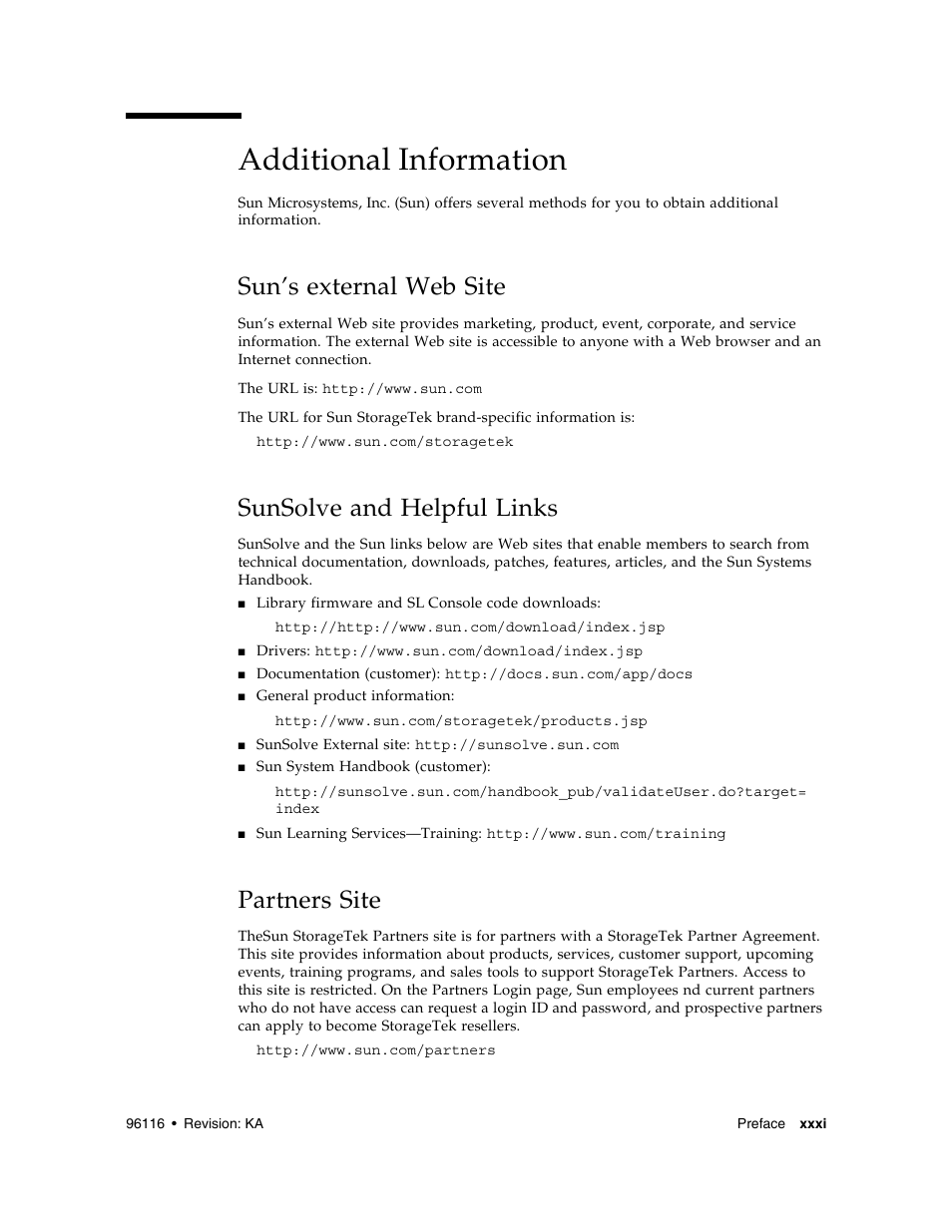 Additional information, Sun’s external web site, Sunsolve and helpful links | Partners site, Additional information x, Sun’s external web site xxxi, Sunsolve and helpful links x | Sun Microsystems StorageTek Modular Library System SL500 User Manual | Page 31 / 436