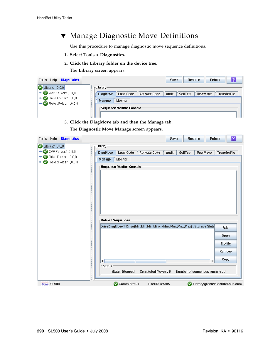 Manage diagnostic move definitions, Manage diagnostic move definitions 290 | Sun Microsystems StorageTek Modular Library System SL500 User Manual | Page 322 / 436