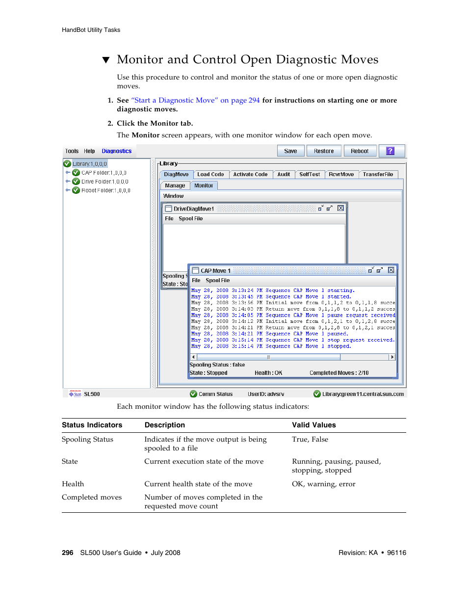 Monitor and control open diagnostic moves, Monitor and control open diagnostic moves 296 | Sun Microsystems StorageTek Modular Library System SL500 User Manual | Page 328 / 436