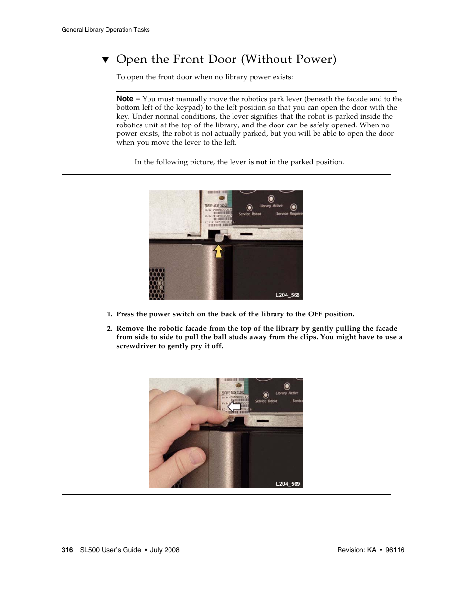 Open the front door (without power), Open the front door (without power) 316 | Sun Microsystems StorageTek Modular Library System SL500 User Manual | Page 348 / 436