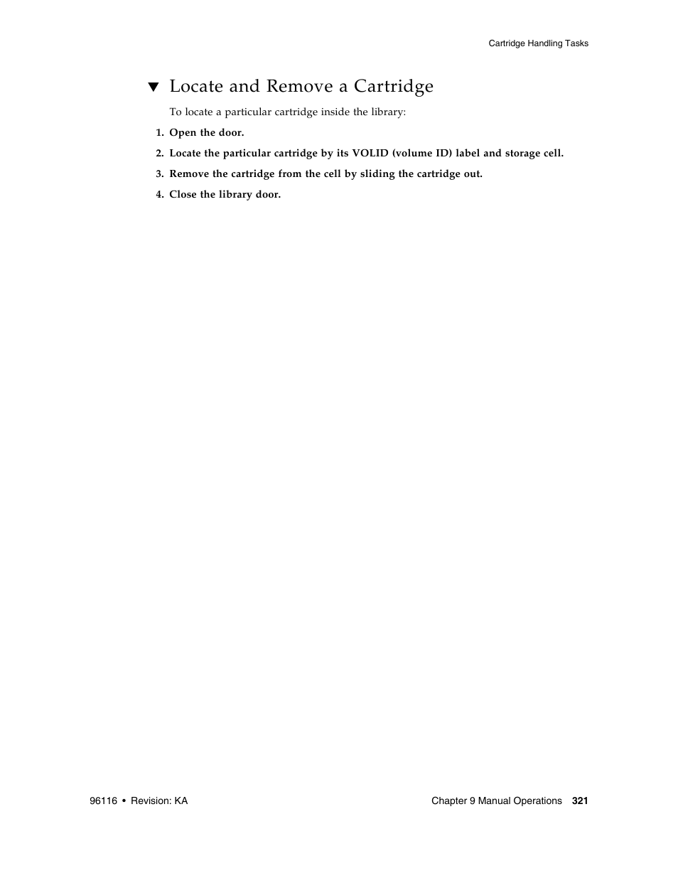 Locate and remove a cartridge, Locate and remove a cartridge 321 | Sun Microsystems StorageTek Modular Library System SL500 User Manual | Page 353 / 436