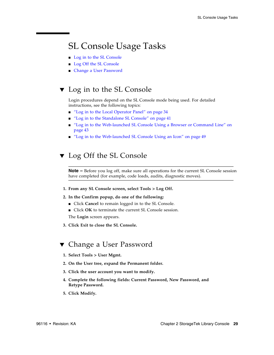 Sl console usage tasks, Log in to the sl console, Log off the sl console | Change a user password, Sl console usage tasks 29, Log in to the sl console 2, Log off the sl console 2 | Sun Microsystems StorageTek Modular Library System SL500 User Manual | Page 61 / 436