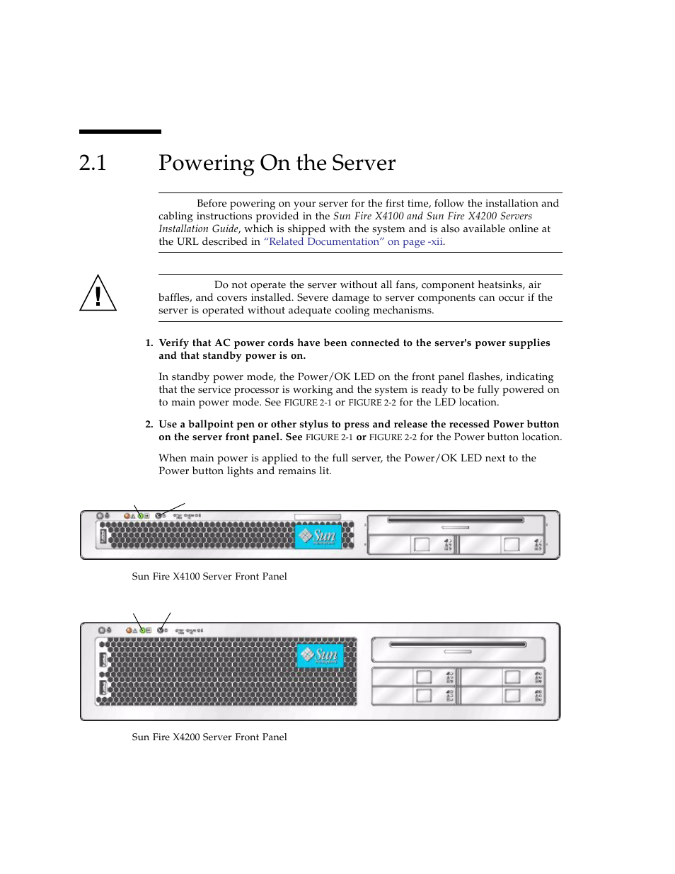 1 powering on the server, Powering on the server | Sun Microsystems Sun Fire X4100 User Manual | Page 28 / 302