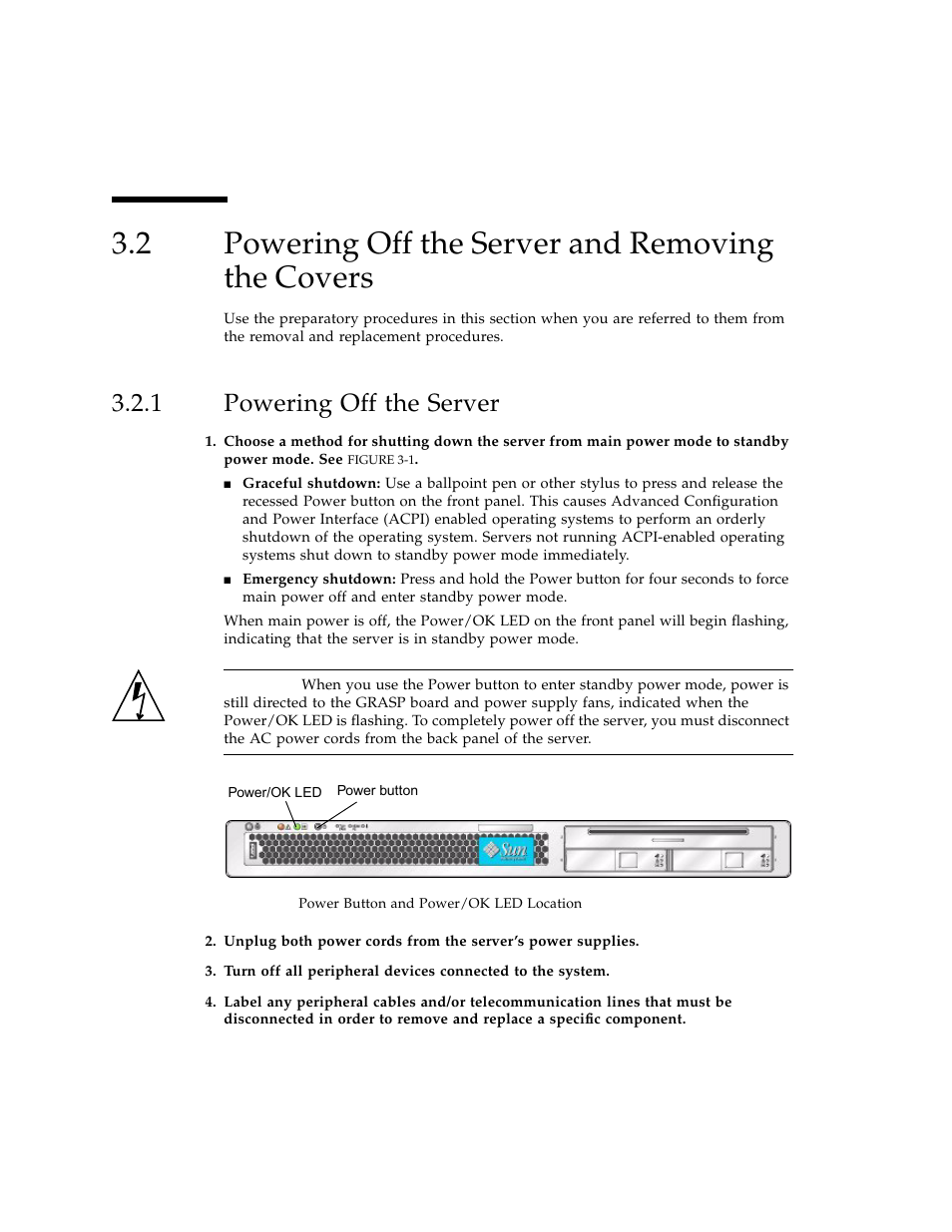 2 powering off the server and removing the covers, 1 powering off the server, Powering off the server and removing the covers | Powering off the server | Sun Microsystems Sun Fire X4100 User Manual | Page 62 / 302