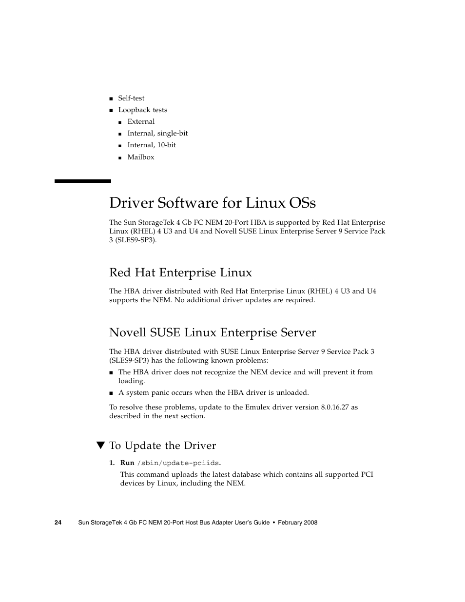 Driver software for linux oss, Red hat enterprise linux, Novell suse linux enterprise server | To update the driver | Sun Microsystems Sun StorageTek SG-XPCIE20FC-NEM-Z User Manual | Page 40 / 68