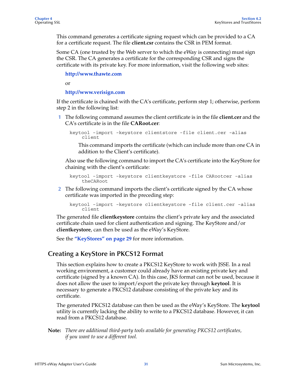 Creating a keystore in pkcs12 format | Sun Microsystems 5.1.1 User Manual | Page 31 / 114