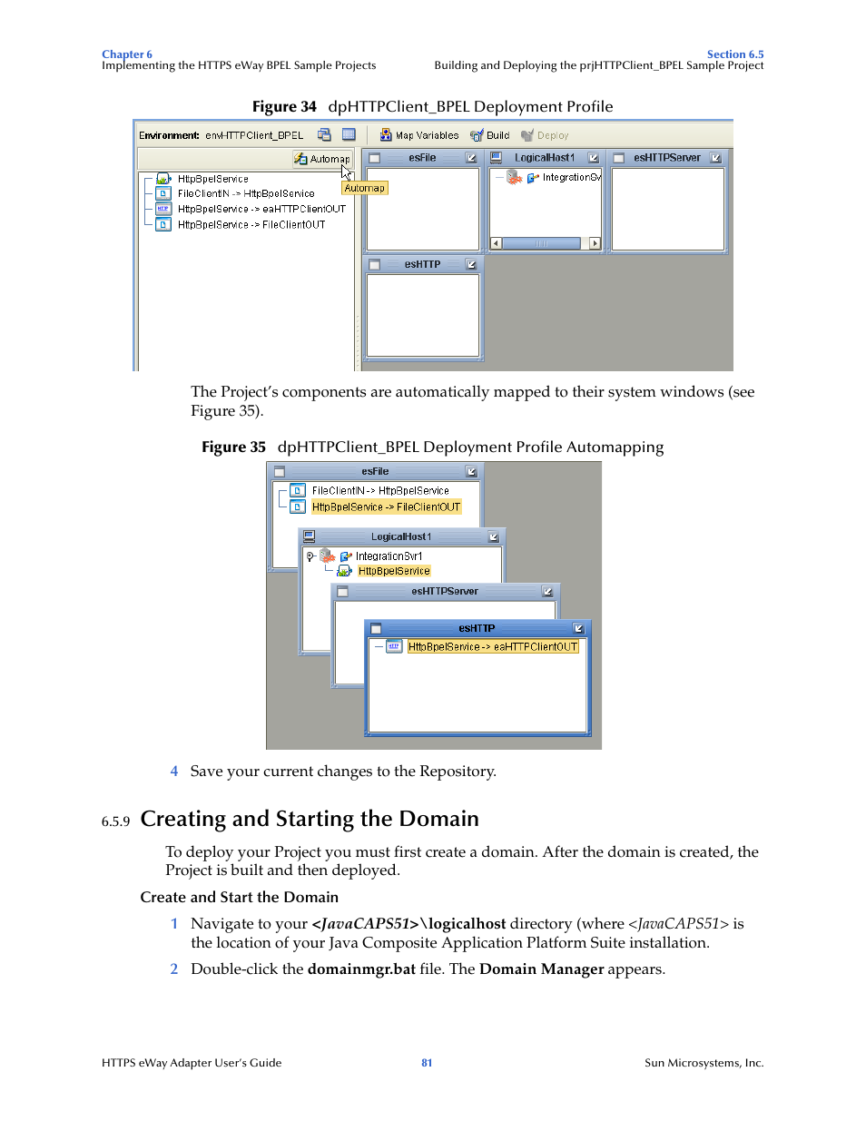 9 creating and starting the domain, Creating and starting the domain, Creating and starting the domain” on | Figure 34) | Sun Microsystems 5.1.1 User Manual | Page 81 / 114
