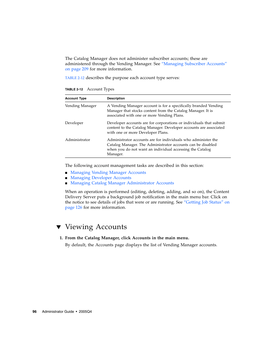 Viewing accounts, Table 2-12 | Sun Microsystems Sun Java System Content Delivery Server 5 User Manual | Page 114 / 283
