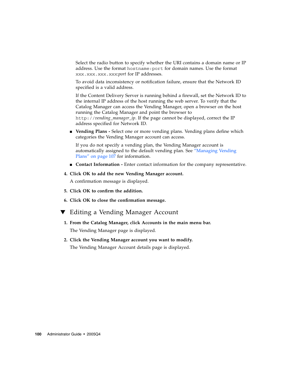 Editing a vending manager account | Sun Microsystems Sun Java System Content Delivery Server 5 User Manual | Page 118 / 283
