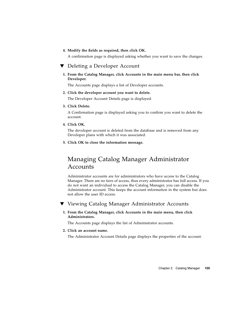 Deleting a developer account, Managing catalog manager administrator accounts, Viewing catalog manager administrator accounts | Sun Microsystems Sun Java System Content Delivery Server 5 User Manual | Page 123 / 283