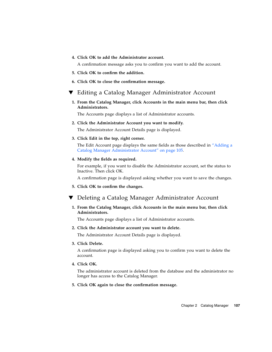 Editing a catalog manager administrator account, Deleting a catalog manager administrator account | Sun Microsystems Sun Java System Content Delivery Server 5 User Manual | Page 125 / 283